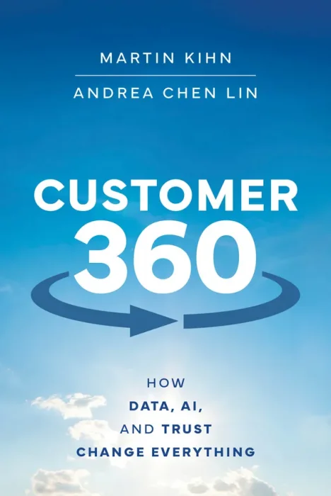 Customer 360: How Data&#44; AI&#44; and Trust Change Everything