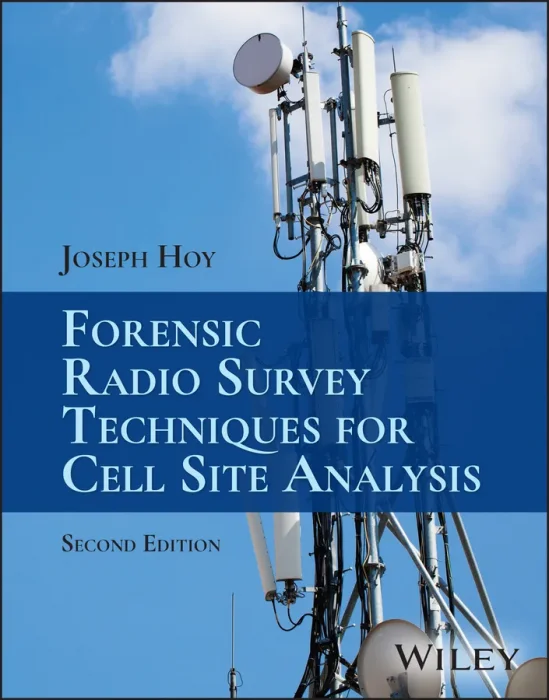 Forensic Radio Survey Techniques for Cell Site Analysis&#44; 2nd Edition