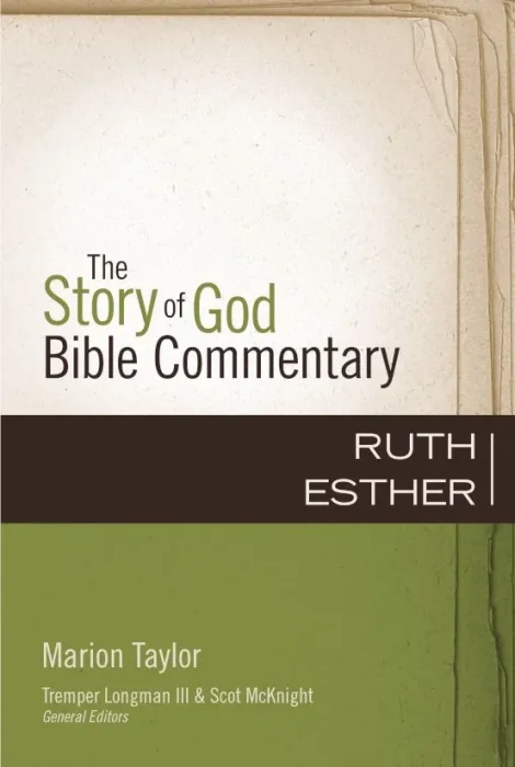 Ruth&#44; Esther (The Story of God Bible Commentary)