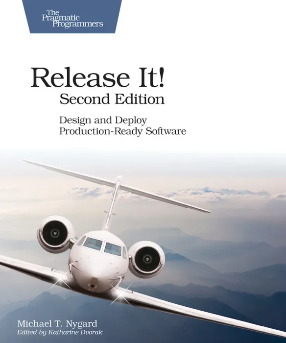 Release It!: Design and Deploy Production-Ready Software&#44; 2nd Edition