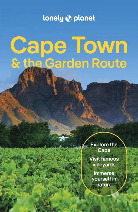 Lonely Planet Cape Town & the Garden Route&#44; 10th Edition