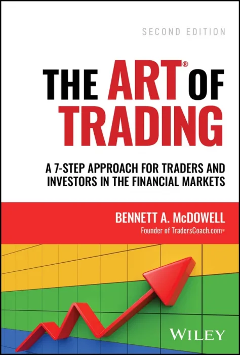 The ART of Trading: A 7-Step Approach for Traders and Investors in the Financial Markets&#44; 2nd Edition