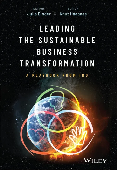 Leading the Sustainable Business Transformation: A Playbook from IMD