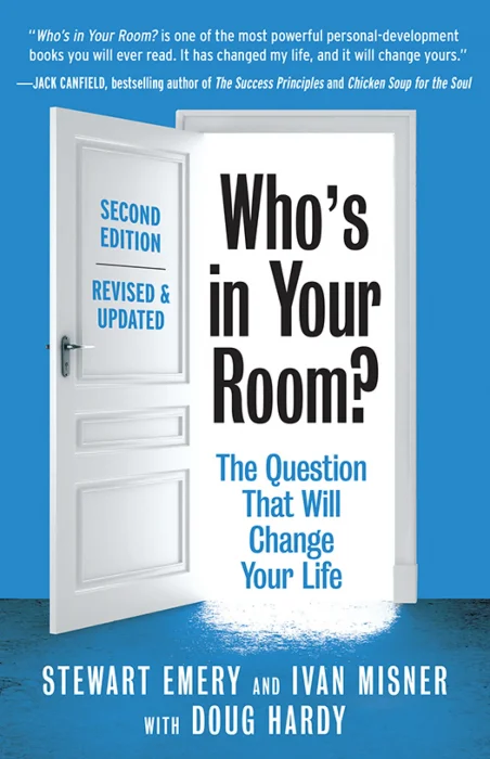 Who's in Your Room?: The Question That Will Change Your Life&#44; Revised and Updated