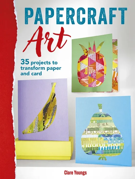 Papercraft Art: 35 ways to transform paper and card into homewares&#44; decorations&#44; stationery&#44; and more