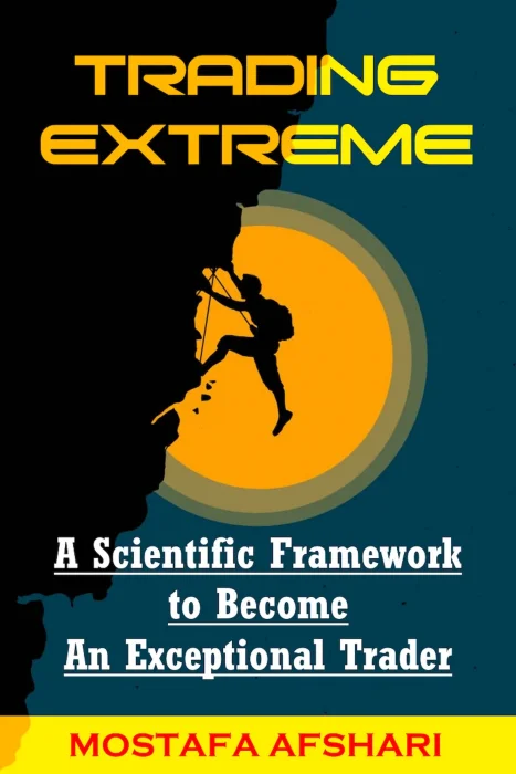 Trading Extreme: A Scientific Framework to Become an Exceptional Trader