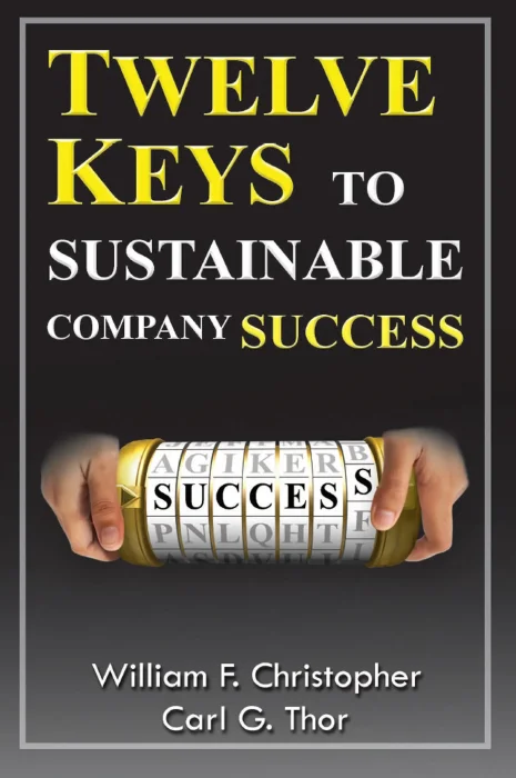 Twelve Keys to Sustainable Company Success 