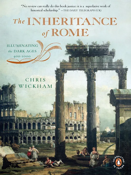 The Inheritance of Rome: Illuminating the Dark Ages&#44; 400-1000 (The Penguin History of Europe)