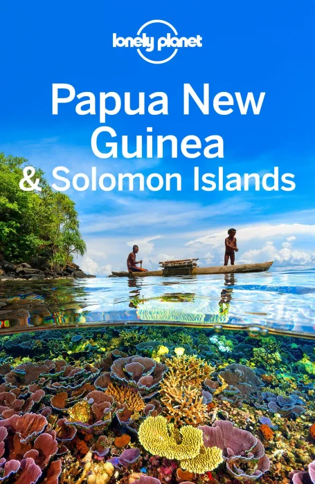 Lonely Planet Papua New Guinea & Solomon Islands&#44; 10th Edition