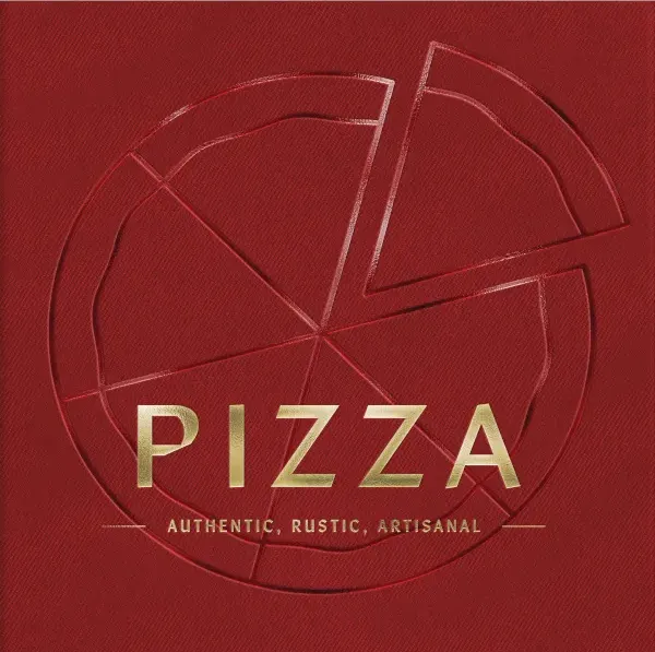 PIZZA: Authentic&#44; Rustic&#44; Artisanal