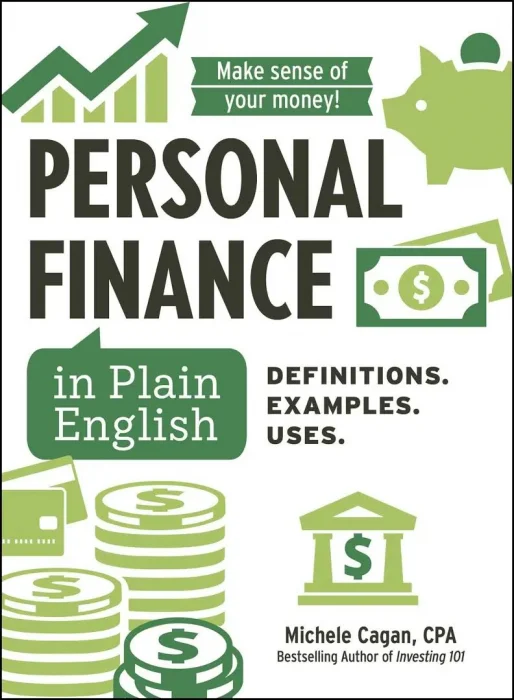Personal Finance in Plain English: Definitions. Examples. Uses. (Financial Literacy Guide)