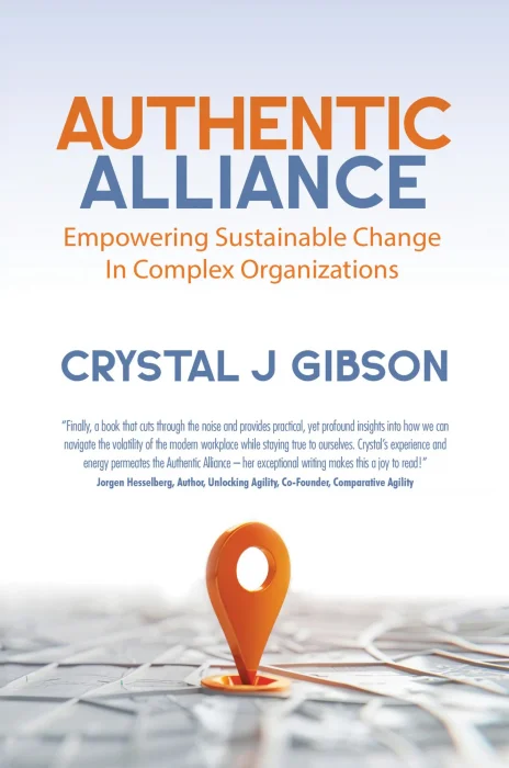 Authentic Alliance: Empowering Sustainable Change in Complex Organizations