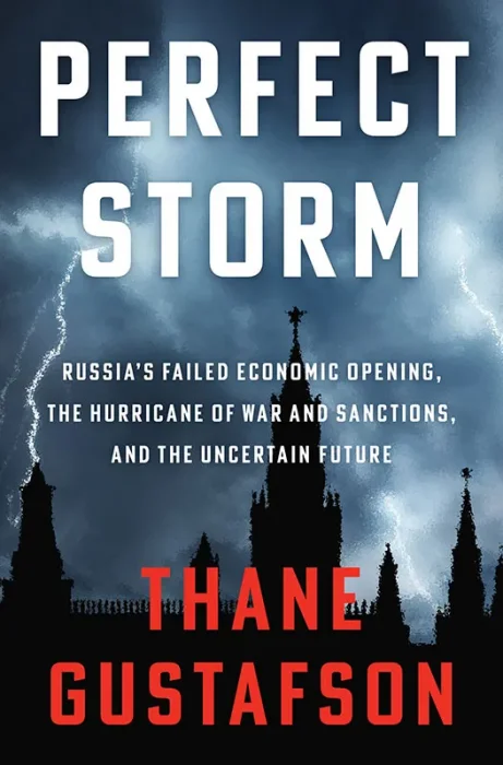 Perfect Storm: Russia's Failed Economic Opening, the Hurricane of War and Sanctions, and the Uncertain Future