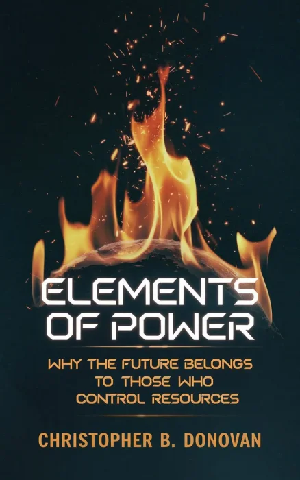 Elements of Power: Why the Future Belongs to Those Who Control Resources