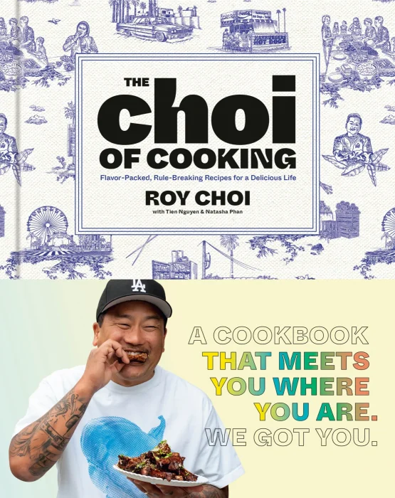 The Choi of Cooking: Flavor-Packed&#44; Rule-Breaking Recipes for a Delicious Life: A Cookbook
