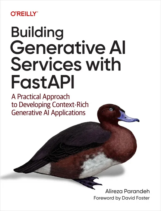 Building Generative AI Services with FastAPI: A Practical Approach to Developing Context-Rich Generative AI Applications