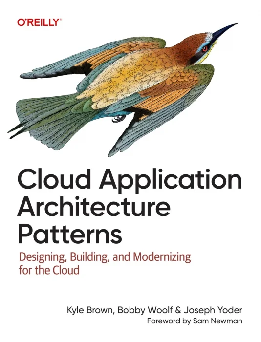 Cloud Application Architecture Patterns: Designing&#44; Building&#44; and Modernizing for the Cloud