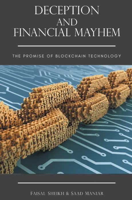 Deception and Financial Mayhem: The Promise of Blockchain Technology