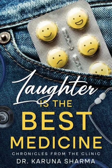 Laughter is the Best Medicine: Chronicles from the Clinic