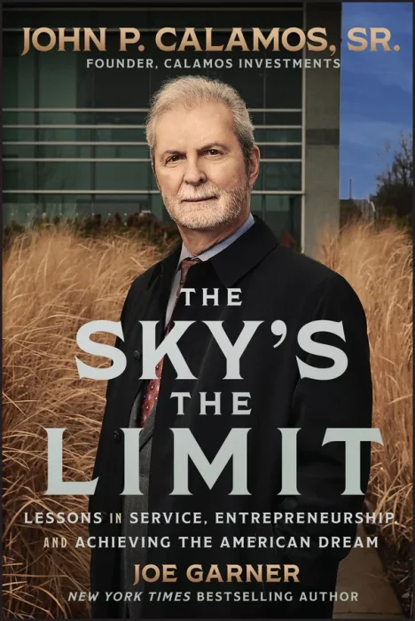 The Sky's the Limit: Lessons in Service&#44; Entrepreneurship&#44; and Achieving the American Dream