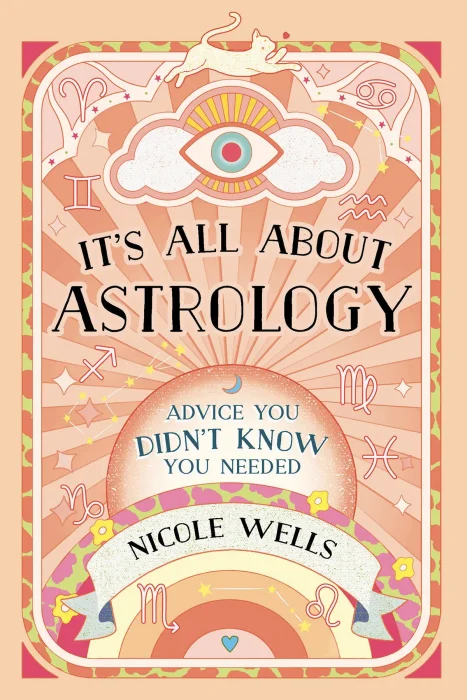 It's All About Astrology: Advice You Didn't Know You Needed