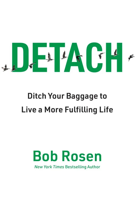 Detach: Ditch Your Baggage to Live a More Fulfilling Lif
