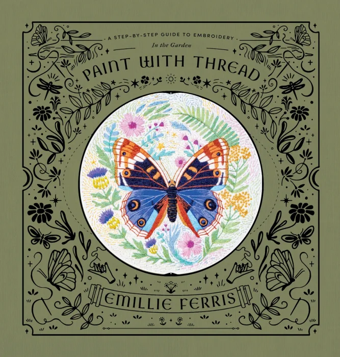 In the Garden: A Step-by-Step Guide to Embroidery (Paint with Thread)