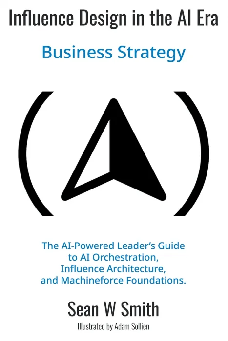 Influence Design in the AI Era: Business Strategy