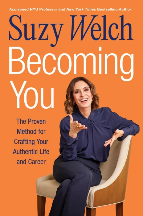 Becoming You: The Proven Method for Crafting Your Authentic Life and Career