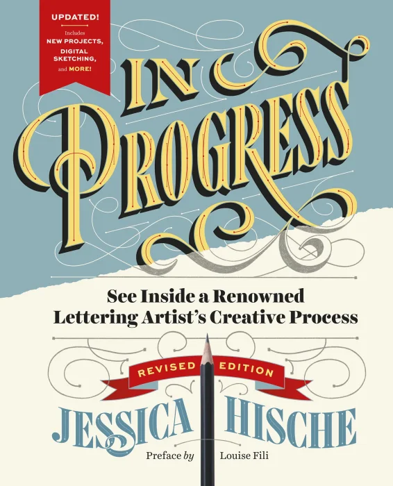 In Progress: See Inside a Renowned Lettering Artist's Creative Process&#44; Revised Edition