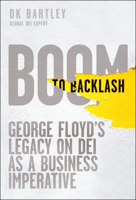 Boom to Backlash: George Floyd's Legacy on DEI as a Business Imperative