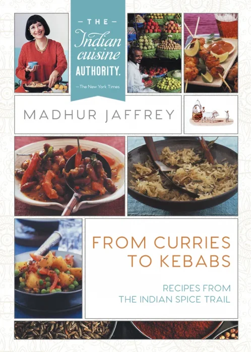 From Curries to Kebabs: Recipes from the Indian Spice Trail