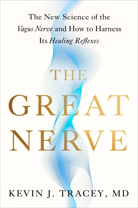 The Great Nerve: The New Science of the Vagus Nerve and How to Harness Its Healing Reflexes