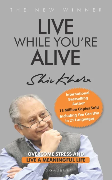 Live While You're Alive: Overcome stress and live a meaningful life