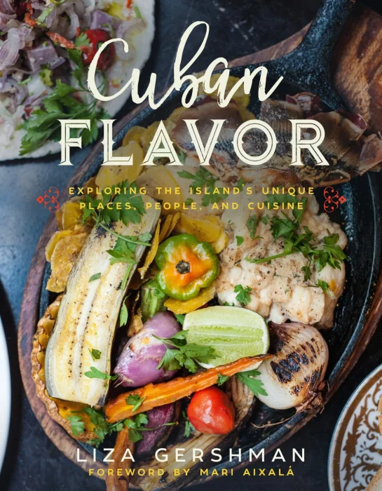 Cuban Flavor: Exploring the Island's Unique Places&#44; People&#44; and Cuisine