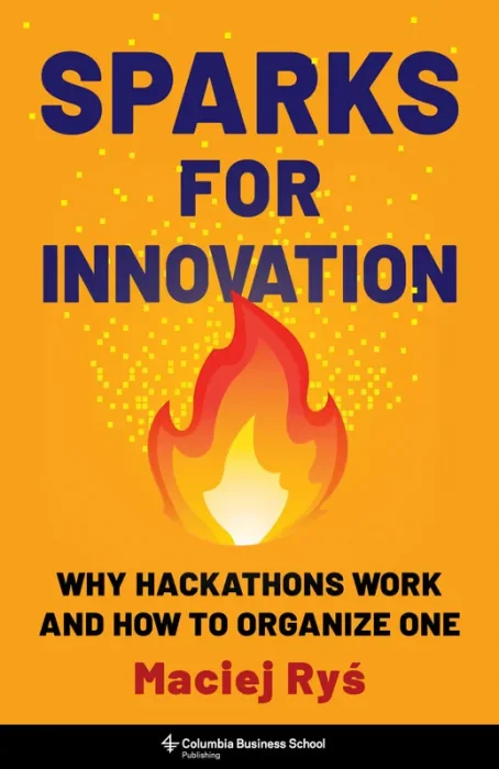 Sparks for Innovation: Why Hackathons Work and How to Organize One