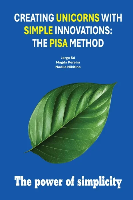 Creating Unicorns with Simple Innovations: The PISA Method