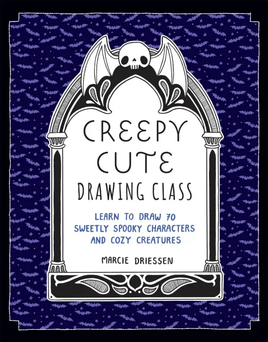 Creepy Cute Drawing Class: Learn to Draw 70 Sweetly Spooky Characters and Cozy Creatures