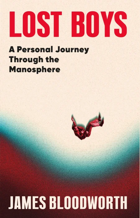 Lost Boys: A Personal Journey Through the Manosphere