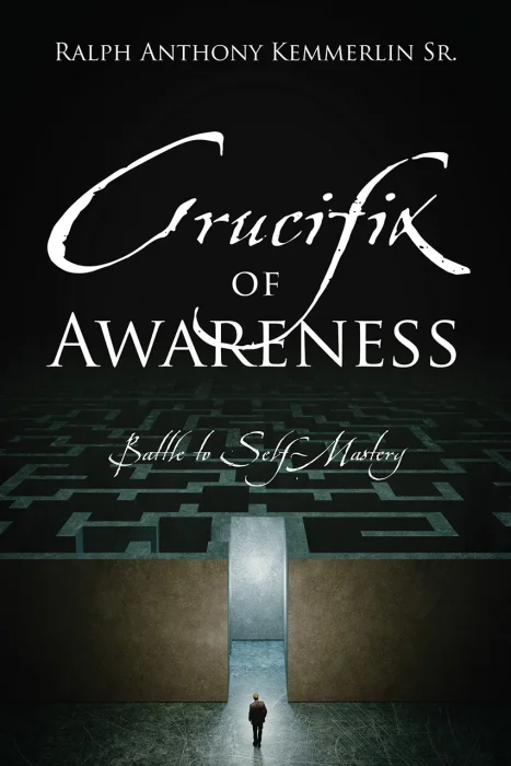 Crucifix of Awareness: Battle to Self-Mastery
