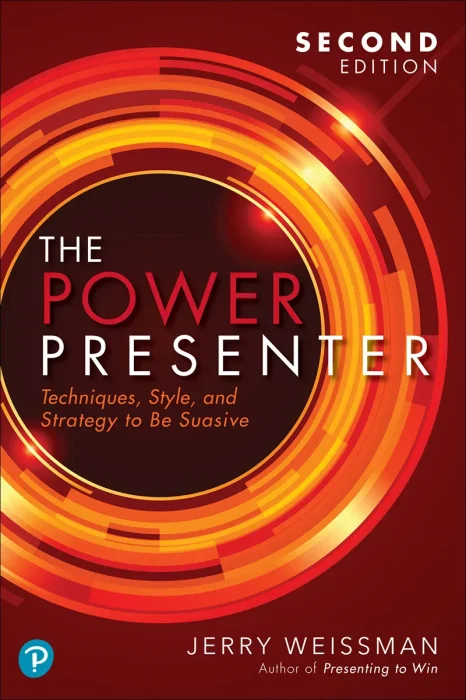 The Power Presenter: Techniques&#44; Style&#44; and Strategy to Be Suasive&#44; 2nd Edition