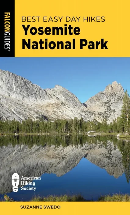 Best Easy Day Hikes Yosemite National Park (Best Easy Day Hikes)&#44; 6th Edition