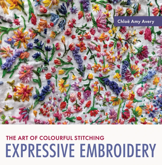 Expressive Embroidery: the art of colourful stitching