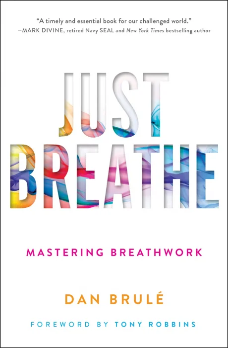 Just Breathe: Mastering Breathwork