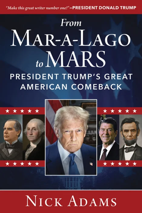 From Mar-a-Lago to MARS: President Trump's Great American Comeback