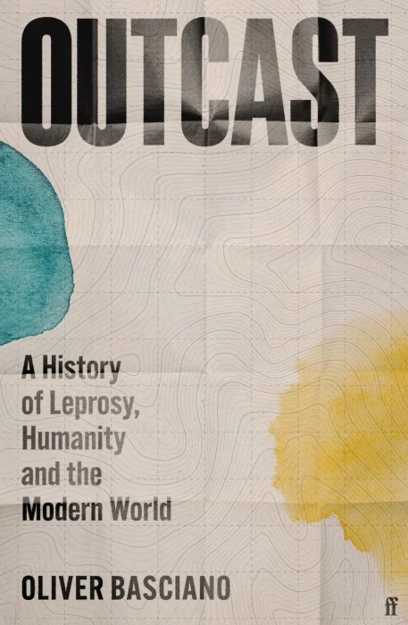 Outcast: A History of Leprosy&#44; Humanity and the Modern World