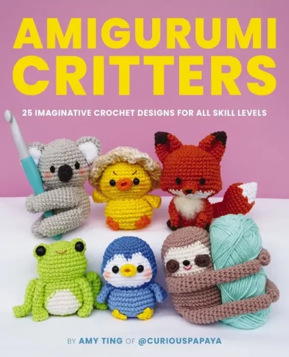 Amigurumi Critters: 25 Imaginative Crochet Designs for All Skill Levels
