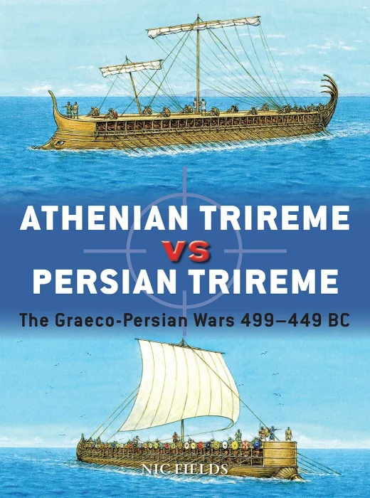 Athenian Trireme vs Persian Trireme: The Graeco-Persian Wars 499–449 BC (Duel #122)