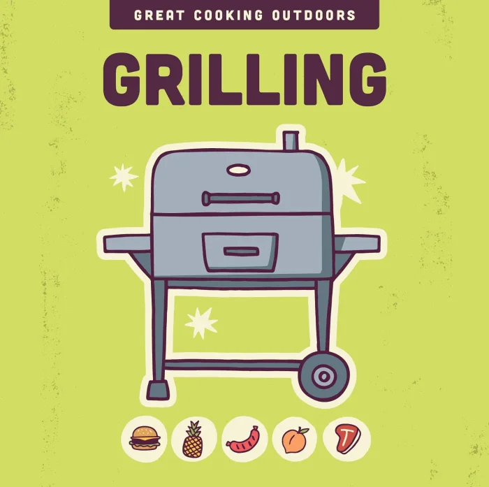Grilling (The Great Cooking Outdoors)