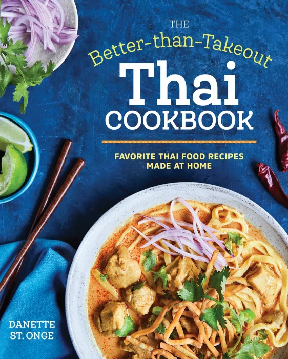 Thai Cooking at Home: 100 Favorite Recipes Made Simple